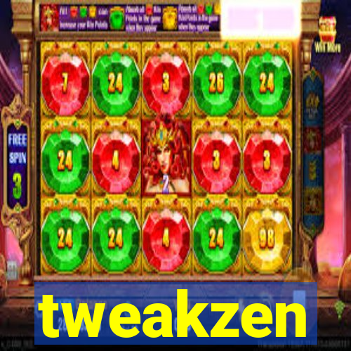 tweakzen