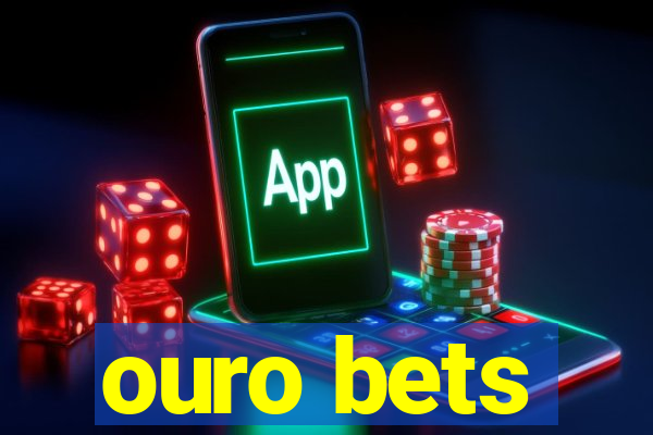 ouro bets