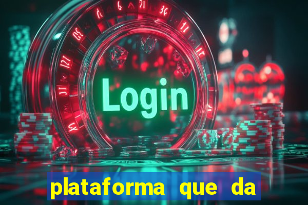 plataforma que da bonus no cadastro e saca no free