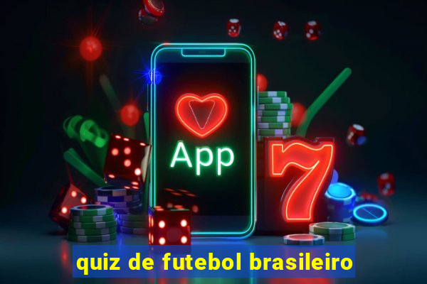 quiz de futebol brasileiro