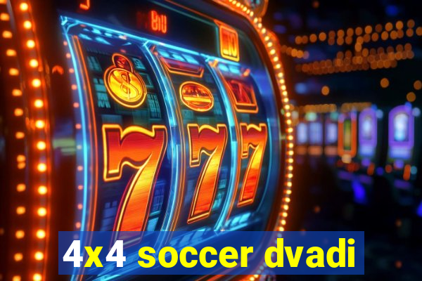 4x4 soccer dvadi