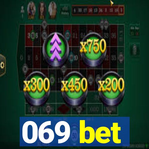 069 bet