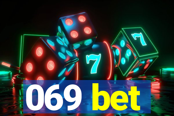 069 bet