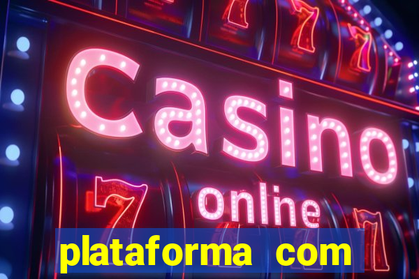 plataforma com bonus de boas vindas