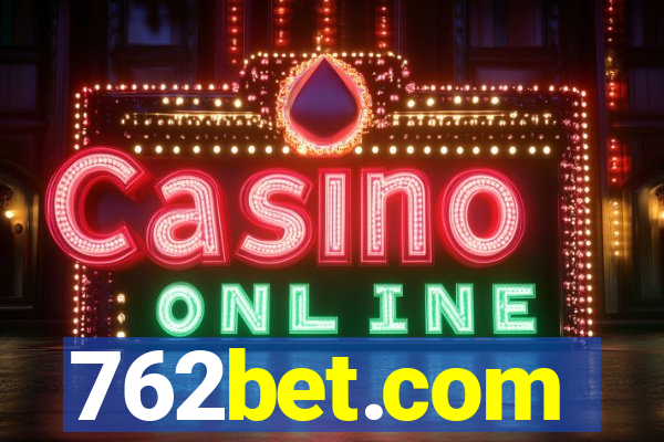 762bet.com