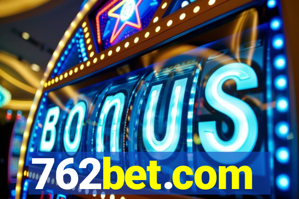 762bet.com