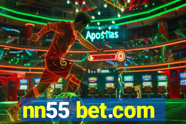 nn55 bet.com