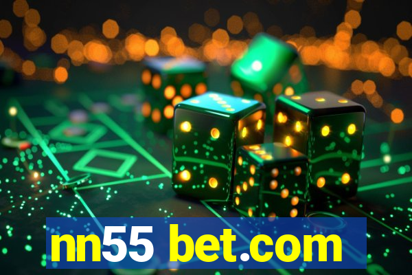 nn55 bet.com