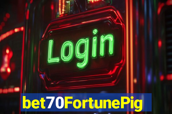 bet70FortunePig