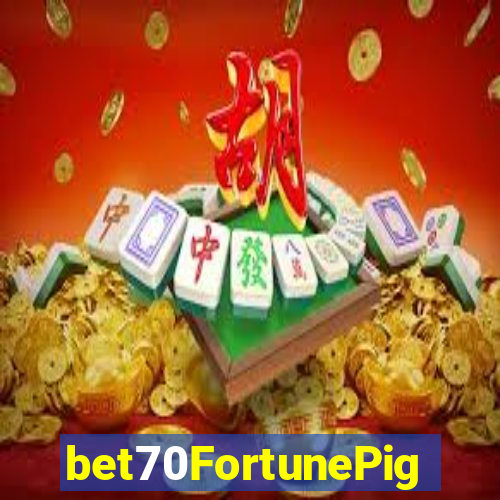 bet70FortunePig