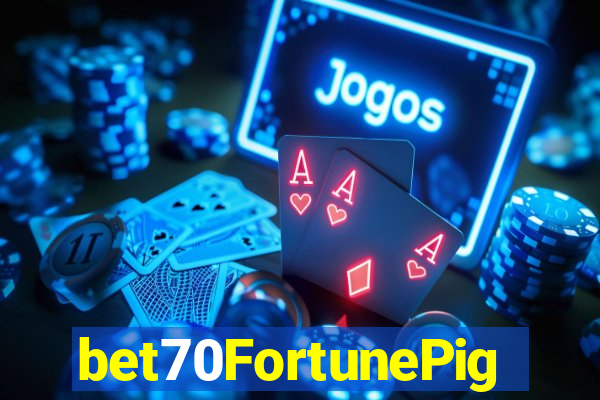 bet70FortunePig