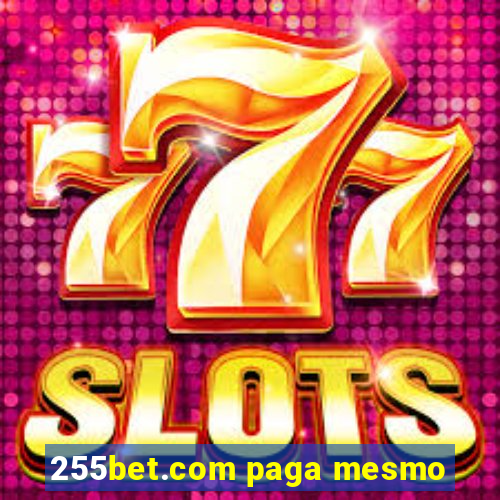 255bet.com paga mesmo