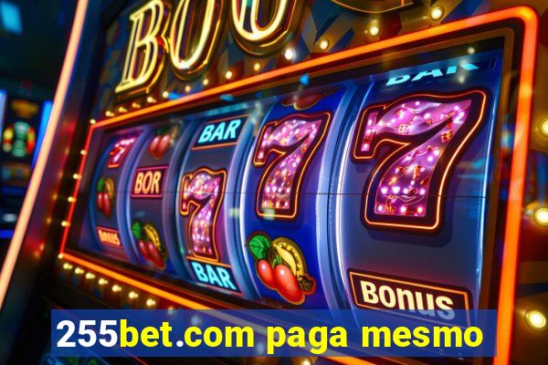 255bet.com paga mesmo