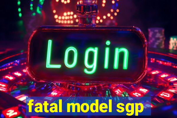 fatal model sgp