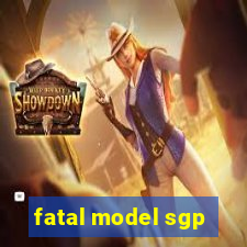 fatal model sgp