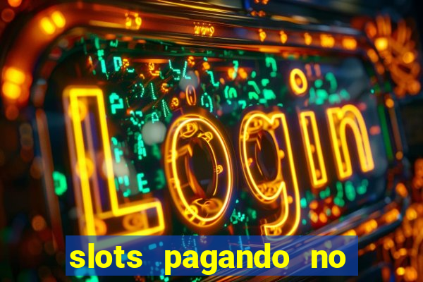 slots pagando no cadastro saque free