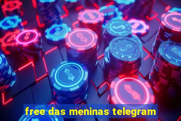 free das meninas telegram