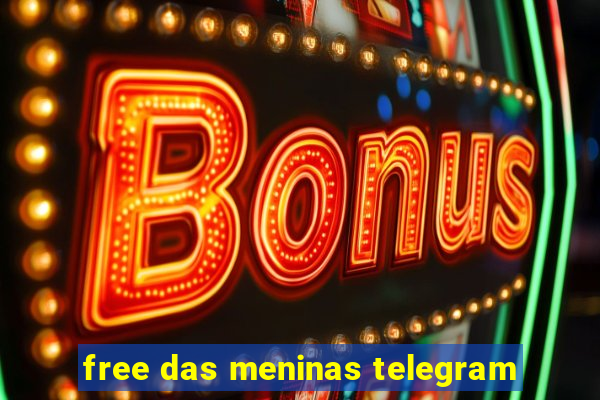 free das meninas telegram