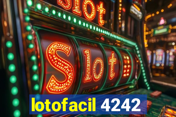 lotofacil 4242