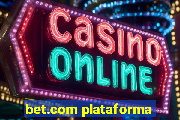 bet.com plataforma