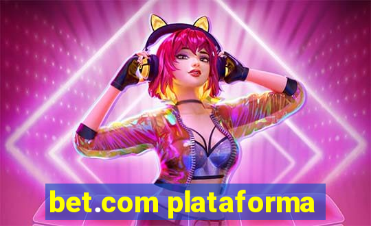 bet.com plataforma