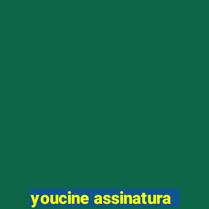 youcine assinatura