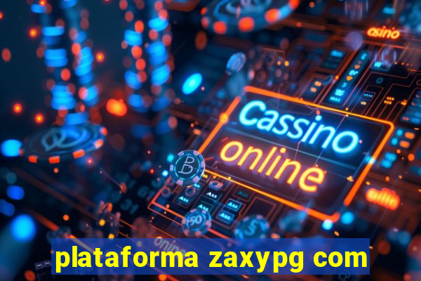 plataforma zaxypg com