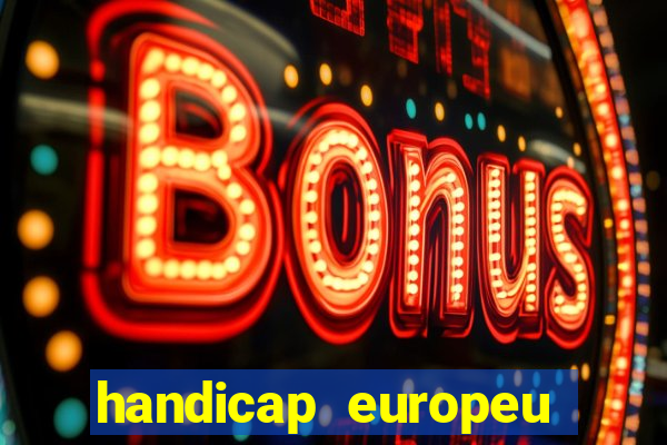 handicap europeu empate 1