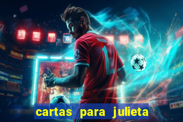 cartas para julieta download dublado hd