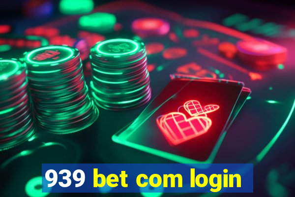 939 bet com login