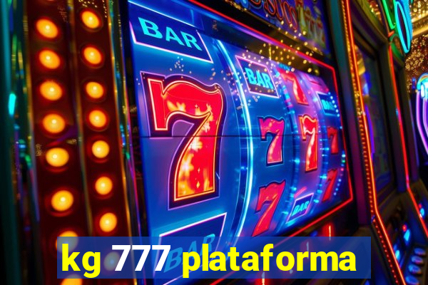 kg 777 plataforma