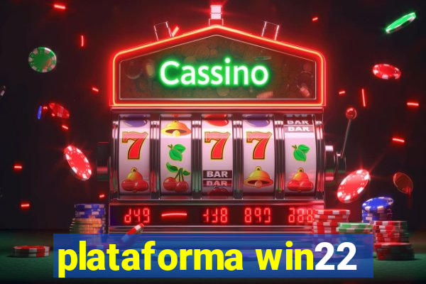 plataforma win22