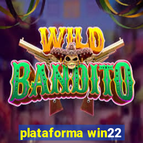 plataforma win22