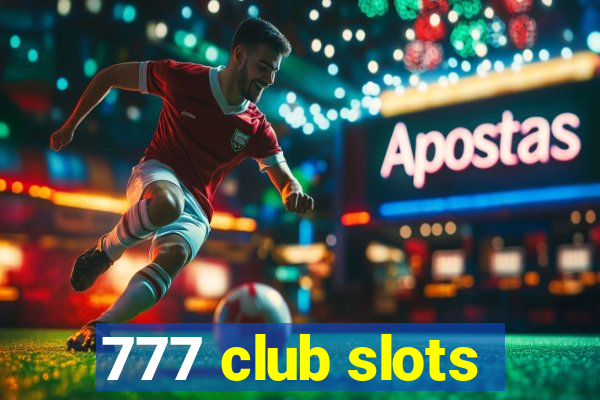 777 club slots