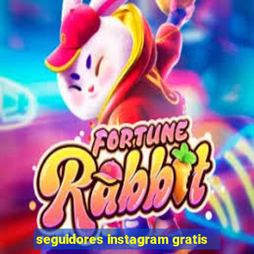 seguidores instagram gratis