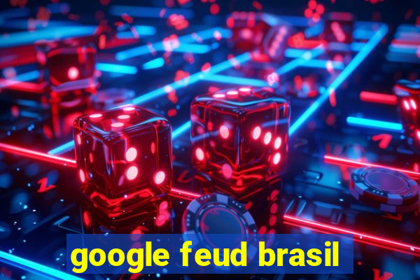 google feud brasil