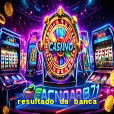 resultado da banca caminho da sorte hoje