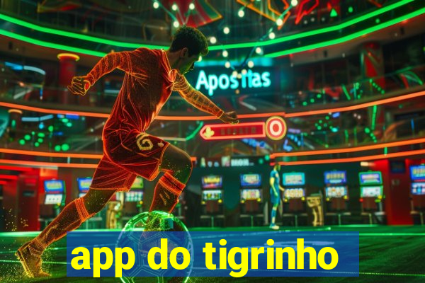 app do tigrinho