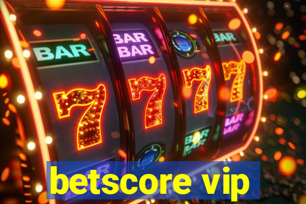 betscore vip