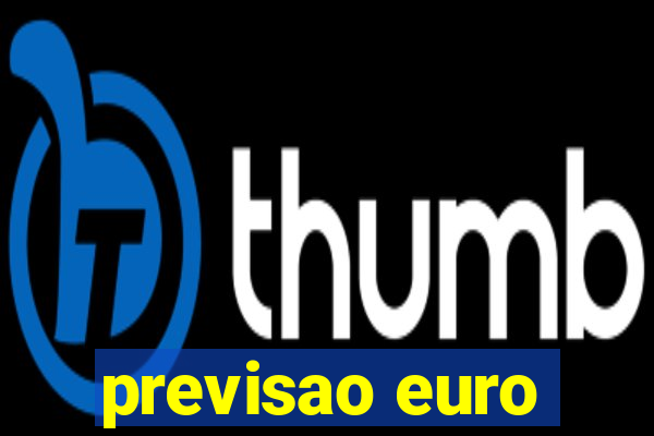 previsao euro