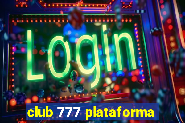 club 777 plataforma