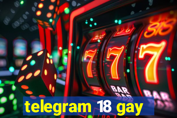 telegram 18 gay