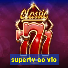 supertv ao vio