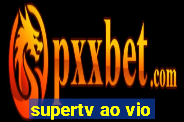 supertv ao vio