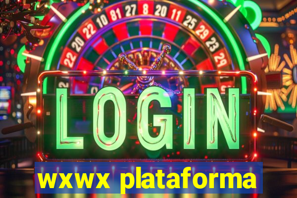 wxwx plataforma