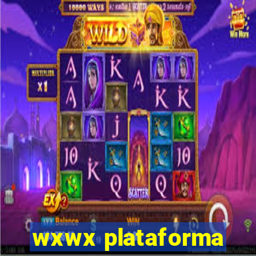 wxwx plataforma