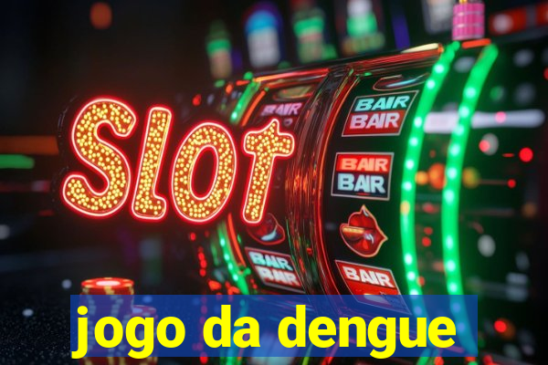 jogo da dengue