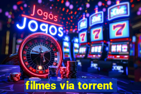 filmes via torrent