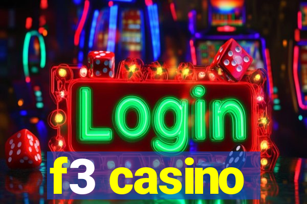 f3 casino