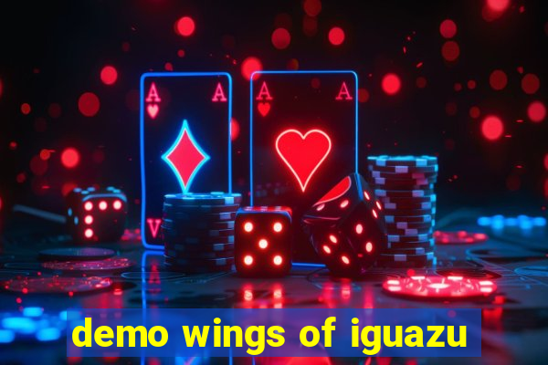 demo wings of iguazu